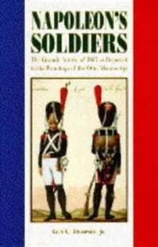 Image of Napoleons Soldiers by Guy C Dempsey Book