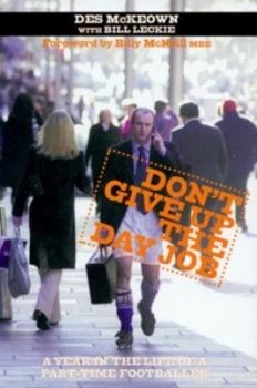 Image of Dont Give up the Day Job by Leckie Kckeown Book