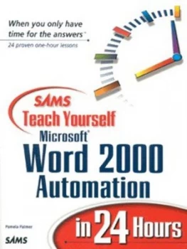 Image of Sams Teach Yourself Microsoft Word 2000 Automation in 24 Hours by Pam Palmer Book