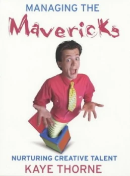 Image of Managing the Mavericks by Kaye Thorne Paperback