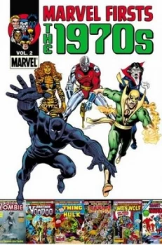 Image of Marvel Firsts. Vol. 2 the 1970s by Stan Lee Paperback