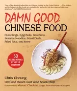 Image of damn good chinese food dumplings egg rolls bao buns sesame noodles roast d