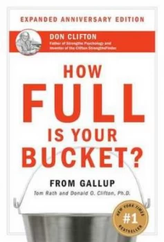 Image of How Full Is Your Bucket by Tom Rath Hardback