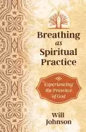 Image of breathing as spiritual practice experiencing the presence of god