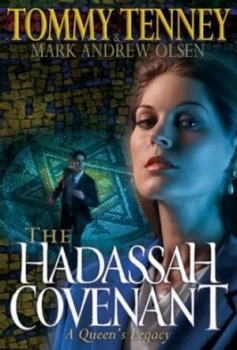 Image of The Hadassah Covenant by Tommy Tenney and Mark Andrew Olsen Paperback