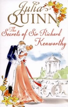Image of The Secrets of Sir Richard Kenworthy by Julia Quinn Paperback