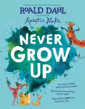Image of Never Grow Up - Roald Dahl - Hardback - Used