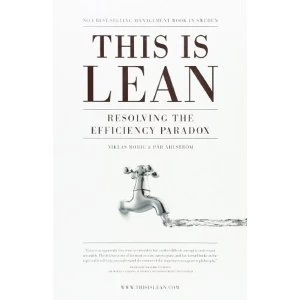 Image of This is Lean: Resolving the Efficiency Paradox by Par Ahlstrom, Niklas Modig (Paperback, 2012)