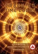 Image of tracking time codes a 13 moon calendar and dreamspell workbook