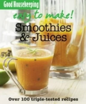 Image of Smoothies and Juices by Good Housekeeping Institute Book