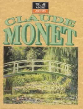 Image of Claude Monet by John Malam Hardback