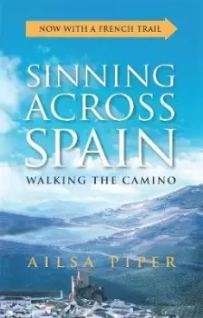 Image of Sinning Across Spain by Ailsa Piper