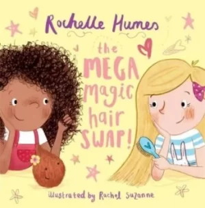 Image of The mega magic hair swap by Rochelle Humes