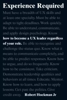 Image of Experience Required : How to become a UX leader regardless of your role