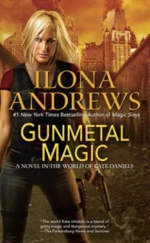 Image of Gunmetal Magic by Ilona Andrews Book