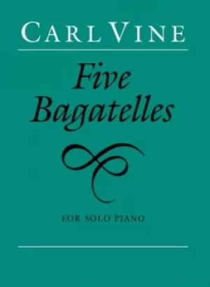 Image of Five Bagatelles by Carl Vine
