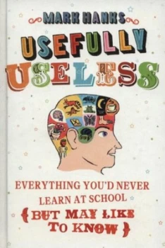 Image of Usefully Useless by Mark Hanks Hardback