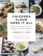 Image of chickpea flour does it all gluten free dairy free vegetarian recipes for ev