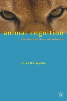 Image of Animal Cognition by Clive D.L. Wynne Paperback