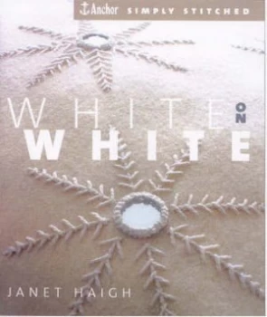 Image of White on White by Janet Haigh and John Heseltine Paperback