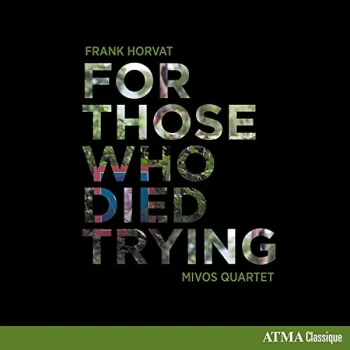 Image of Mivos Quartet - For Those Who Died Trying CD