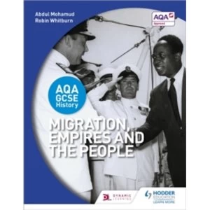 Image of AQA GCSE History: Migration, Empires and the People
