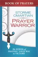 Image of prayer warrior book of prayers the power of praying your way to victory
