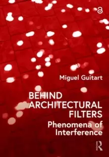 Image of Behind Architectural Filters : Phenomena of Interference