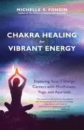 Image of chakra healing for vibrant energy exploring your 7 energy centers with mind