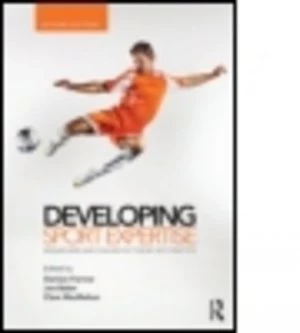 Image of Developing Sport Expertise by Damian Farrow Paperback