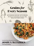 Image of Grains for Every Season : Rethinking Our Way with Grains