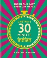 Image of chetnas 30 minute indian quick and easy everyday meals