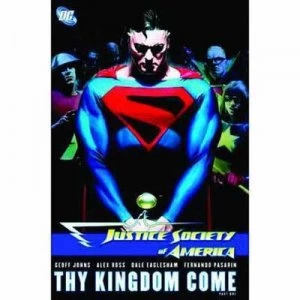 Image of Justice Society of America. Thy Kingdom Come by Alex Ross Paperback