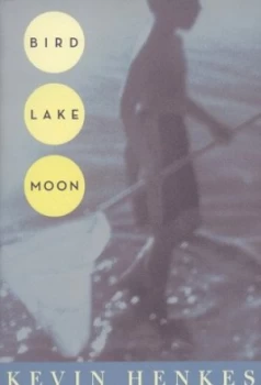 Image of Bird Lake Moon by Kevin Henkes Paperback