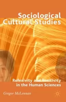 Image of Sociological cultural studies by Gregor McLennan