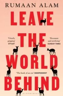 Image of Leave the World Behind : 'The book of an era' Independent