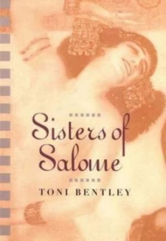 Image of Sisters of Salome by Toni Bentley Hardback