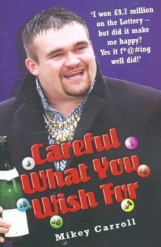 Image of Careful What You Wish for by Mikey Carroll and Sean Boru Paperback