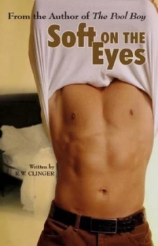 Image of Soft on the Eyes by R W Clinger Paperback