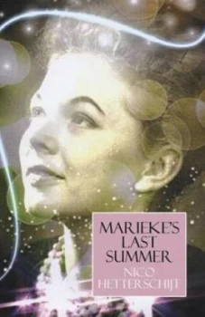 Image of Mariekes Last Summer by Nico Hetterschijt Paperback