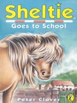 Image of Sheltie Goes to School by Peter Clover Paperback