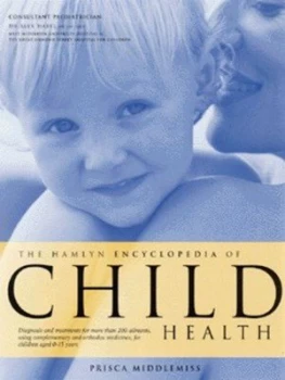 Image of The Hamlyn Encyclopedia of Child Health by Prisca Middlemiss Hardback