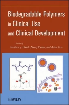 Image of Biodegradable Polymers in Clinical Use and Clinical Development by Abraham J. Domb Hardback