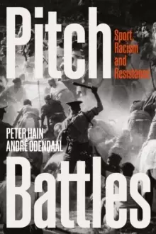 Image of Pitch Battles : Sport, Racism and Resistance