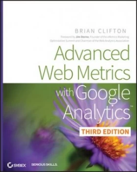 Image of Advanced Web Metrics with Google Analytics by Brian Clifton Book