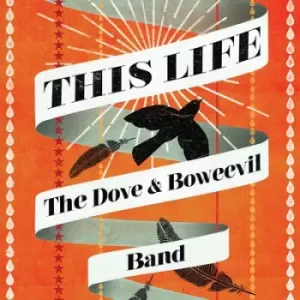 Image of This Life by Dove & Boweevil CD Album