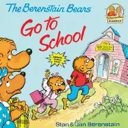 Image of berenstain bears go to school first time books