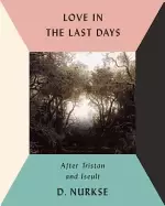 Image of love in the last days after tristan and iseult
