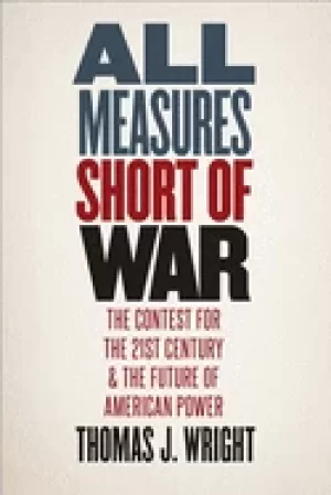 Image of all measures short of war the contest for the twenty first century and the