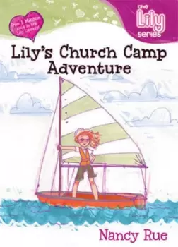 Image of Lilys church camp adventure by Nancy N Rue